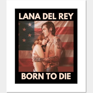 Born to Die Posters and Art